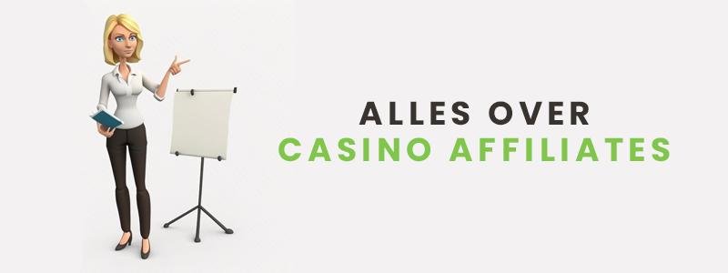 casino affiliates uitleg